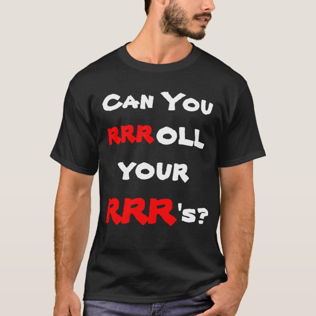 T-shirt Pouvez-vous rrroll vos RRR ? (Devant)