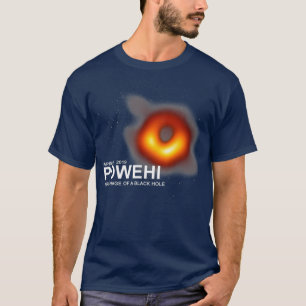 T-shirt Powehi première image d'un trou noir 10 avril 2019