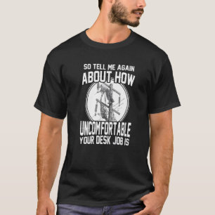 T-shirt Power Lineman Electric Linesman Itu2019s Pas A Des