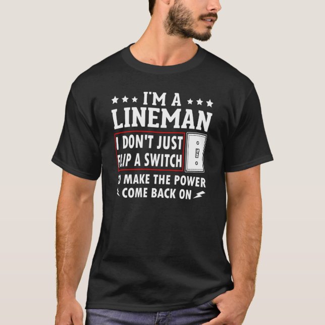 T-shirt Power Lineman Quote Pole Climbing Electrician Flip (Devant)