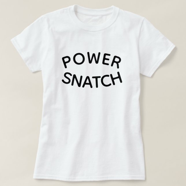 T-SHIRT POWER SNATCH (Design devant)