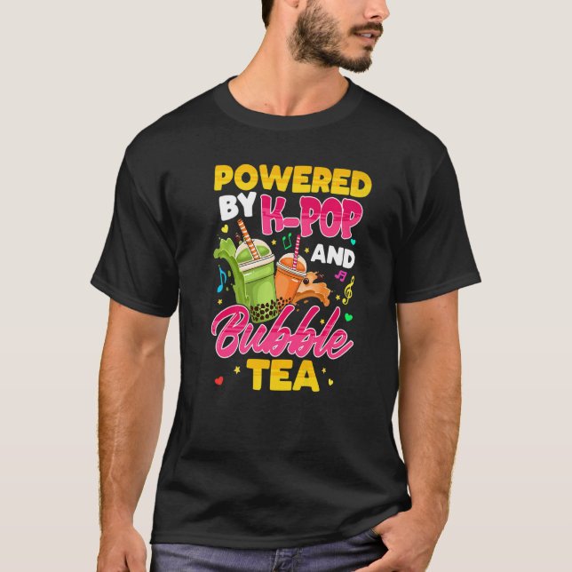 T-shirt Powered By K pop And Bubble Tea Korean Music K pop (Devant)