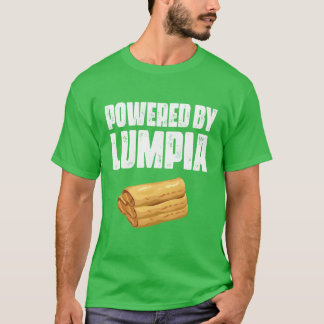T-shirt Powered By Lumpia Filipino Spring Roll Pinoy Food 