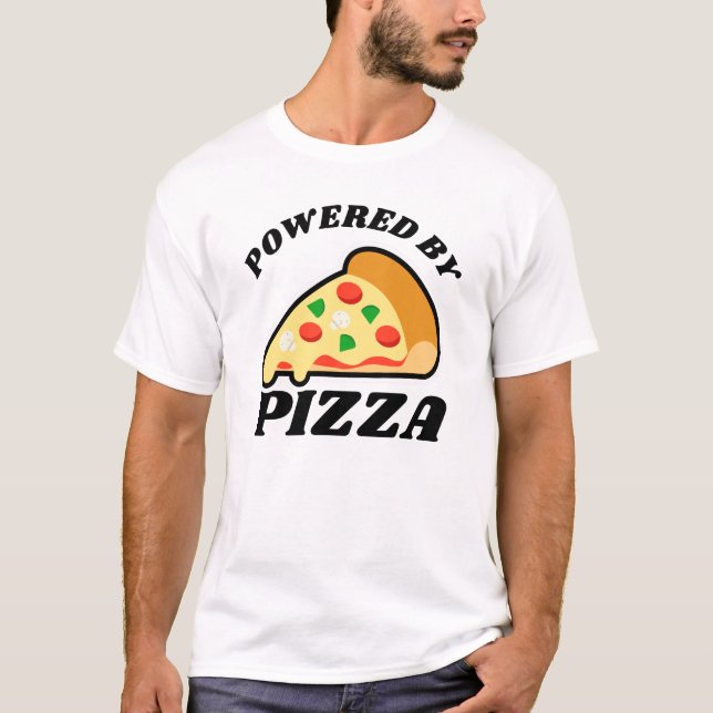 T-shirt 'Powered by Pizza' (Alimenté par la pizza) (Devant)