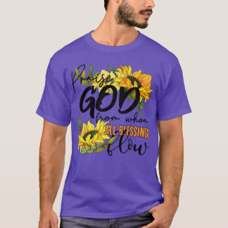T-shirt Praise God Christian Quote Sunflower family