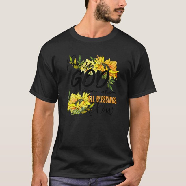 T-shirt Praise God From Whom All Blessing Flow Sunflower (Devant)