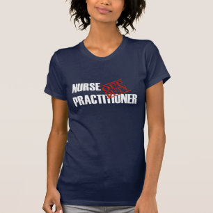 T-SHIRT PRATICIENNE QUI N'EST PAS DE SERVICE D'INFIRMIÈRE