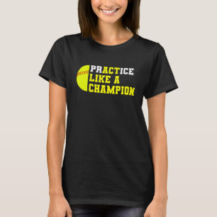 T-shirt Pratique De Softball Comme Un Champion Catcher Pit