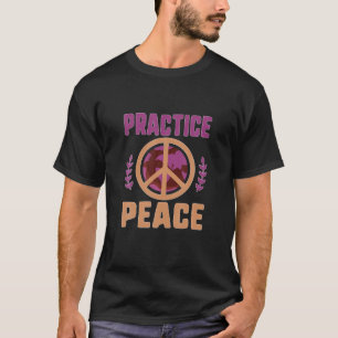 T-shirt Pratique Paix Mondiale Guerre de fin de guerre Pro