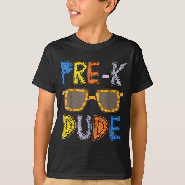 T-shirt Pre-k Dude Back To School-first Day Of Preschool G (Devant)