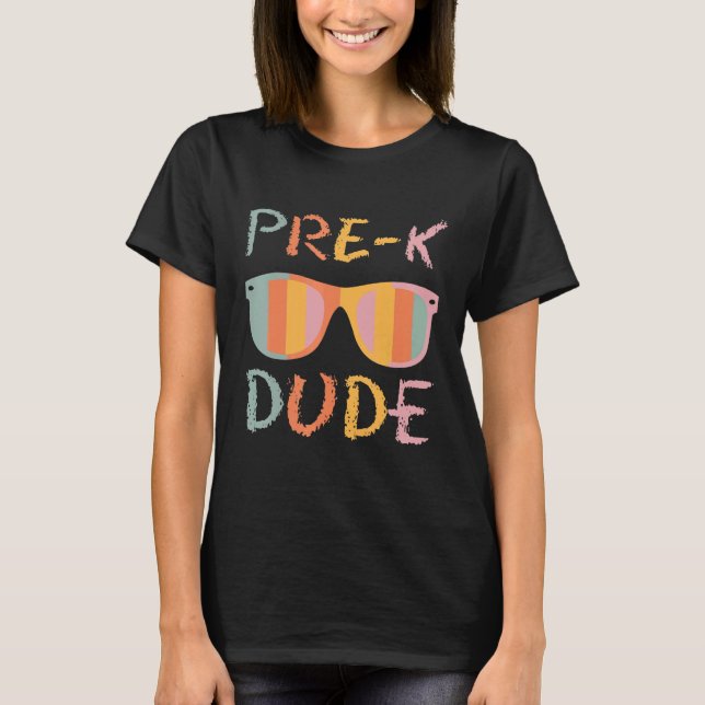T-shirt Pré K Dude Retour à l'école Premier jour de l'écol (Devant)