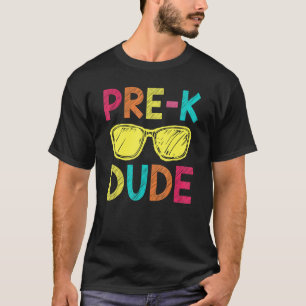 T-shirt Pré K Dude Retour À L'École Premier Jour De L'Écol