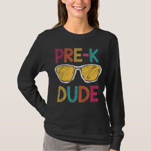 T-shirt Pré K Dude Retour À L'École Premier Jour De L'Écol
