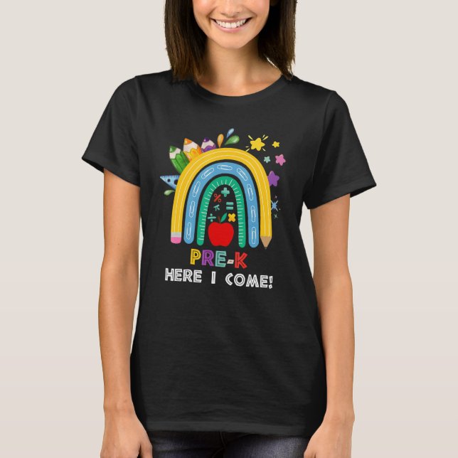 T-shirt Pré K Ici Je Viens Rainbow Kids Enseignant Retour  (Devant)