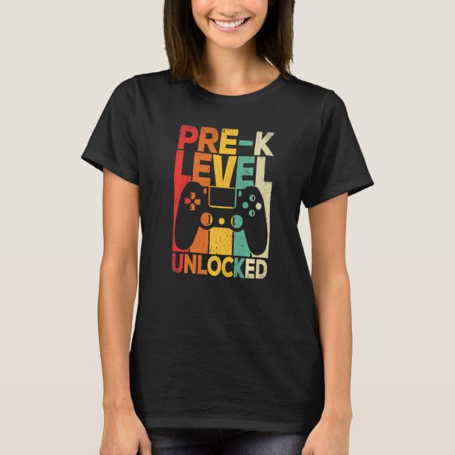 T-shirt Pre K Level Unlocked First Day Back To School (Devant)