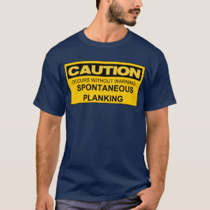 T-SHIRT PRÉCAUTION PLANIFICATION SPONTANÉE