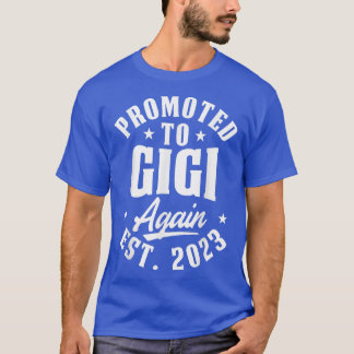 T-shirt Pregnancy Announcement 2023 Promoted to Gigi Again