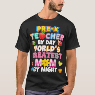 T-shirt PréK Enseignant De Jour Mondes Meilleur Maman Nuit