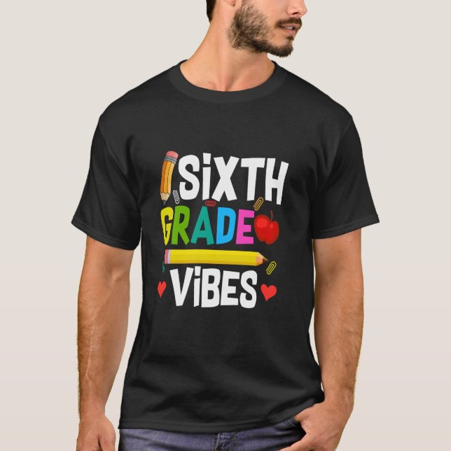 T-shirt Premier jour de 6e année Vibes Enseignant Retour (Devant)
