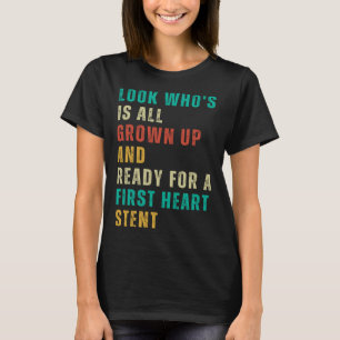 T-shirt Premier Stent cardiaque Post Surgery Gag Se Bien B