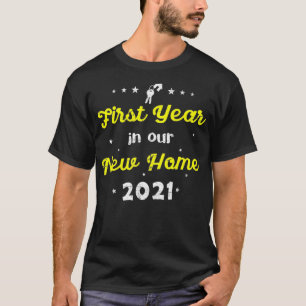 T-shirt Première Année 2021 Dans Notre Nouvelle Maison Cou