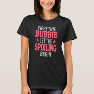 T-shirt Première Fois Bubbie Laisser Commencer Le Spoiling