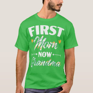 T-shirt Première maman Maintenant Grand-mère Baby Faire-pa