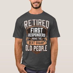 T-shirt Première réponse Drôle Retraite