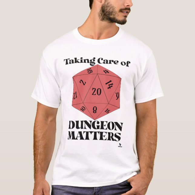 T-shirt Prendre soin de Dungeon Matters Game Slogan (Devant)