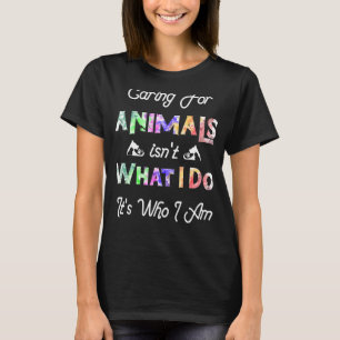 T-shirt Prendre soin des animaux n'est pas ce que je fais 