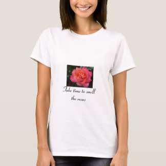 T-shirt Prenez du temps de sentir les roses