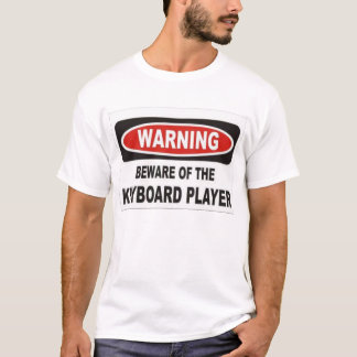 T-shirt prenez garde du joueur de clavier
