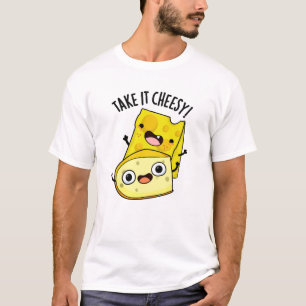 T-shirt Prenez-Le Cheesy Funky Food Pun