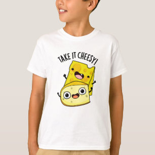 T-shirt Prenez-Le Cheesy Funky Food Pun
