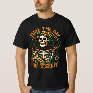 T-shirt Prenez Le Jour Que Vous Méritez