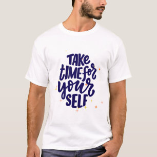 T-shirt Prenez le temps de vous-même