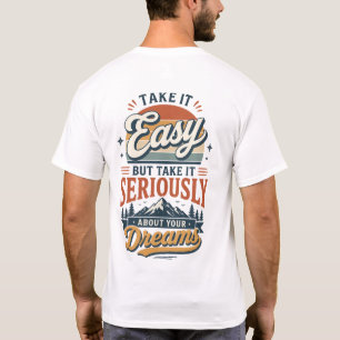 T-shirt Prenez les choses calmement