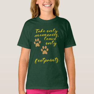 T-shirt Prenez seulement des souvenirs, laissez seulement