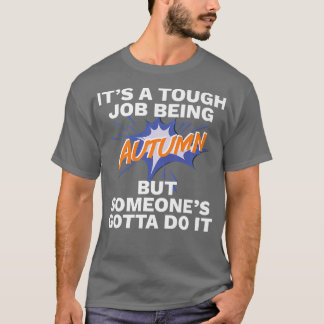 T-shirt Prénom Drôle Est Automne Tough Job Être AutomneT