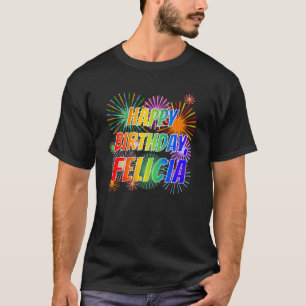 T-shirt Prénom "FELICIA", Amusant "HEUREUX ANNIVERSAIRE"