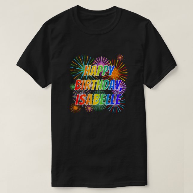 T-shirt Prénom "ISABELLE", Amusant "HEUREUX ANNIVERSAIRE" (Design devant)