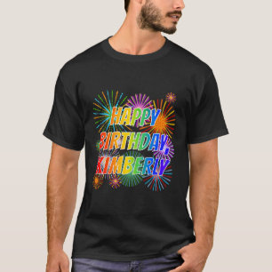 T-shirt Prénom "KIMBERLY", amusant "HEUREUX ANNIVERSAIRE"