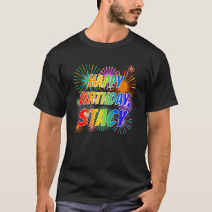 T-shirt Prénom "STACY", Fun "HEUREUX ANNIVERSAIRE"