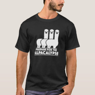 T-shirt Préparation pour l'alpacalypse