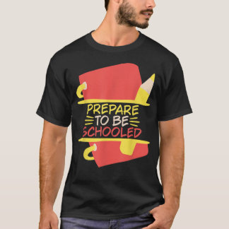T-shirt Préparez-vous à être scolarisé 1ère année École d'