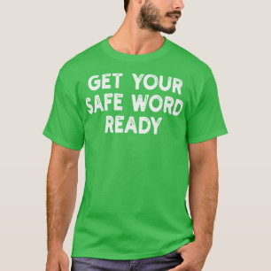 T-shirt Préparez-vous à la sécurité de votre mot