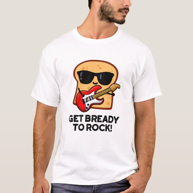 T-shirt Préparez-Vous À Rocher Funny Rocker Pun Pain Fil (Devant)
