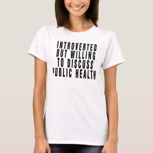 T-shirt Présenté, Mais Disposé À Discuter De La Santé Publ