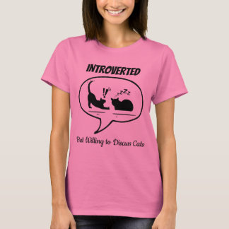 T-shirt Présenté mais prêt à discuter des chats