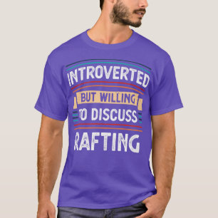T-shirt Présenté prêt à discuter de Rafting